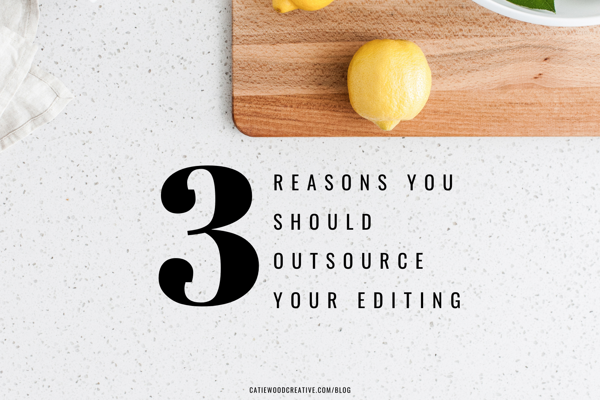 3 reasons you should outsource your editing