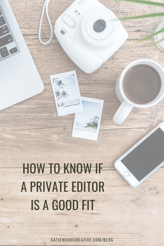 how to know if a private editor is a good fit